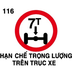 Biển báo cấm P.116 – Hạn chế trọng lượng trên trục xe | Châu Gia Phát