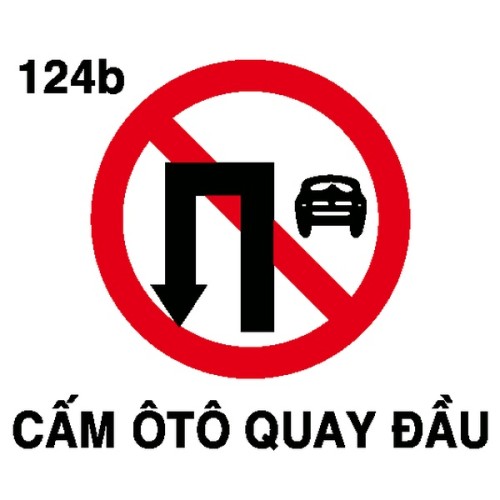 Biển báo cấm P.124b – Cấm ô tô quay đầu xe | Châu Gia Phát