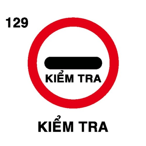 Biển báo cấm P.129 – Trạm kiểm tra | Châu Gia Phát