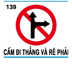 Biển báo cấm P.130b – Cấm đi thẳng và rẽ phải | Châu Gia Phát