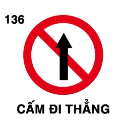 Biển báo cấm P.136 – Cấm đi thẳng | Châu Gia Phát