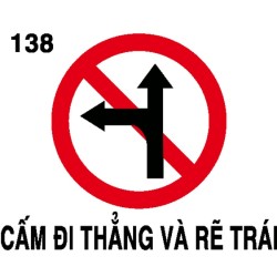 Biển báo cấm P.138 – Cấm đi thẳng và rẽ trái | Châu Gia Phát
