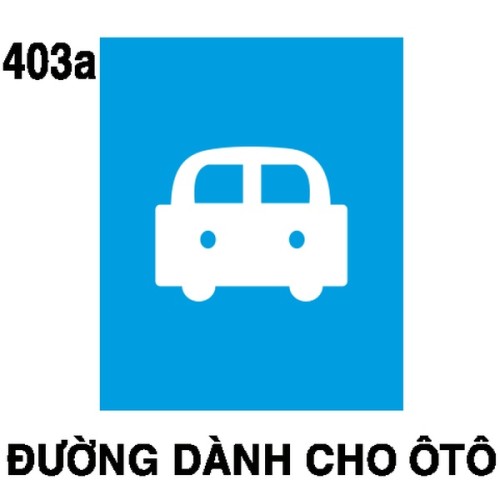 Biển chỉ dẫn I.403a – Đường dành cho xe ô tô | Châu Gia Phát