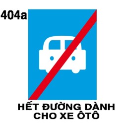 Biển chỉ dẫn I.404a – Hết đường dành cho xe ô tô | Châu Gia Phát