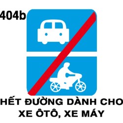 Biển chỉ dẫn I.404b – Hết đường dành cho ô tô và xe máy | Châu Gia Phát