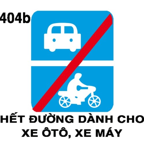 Biển chỉ dẫn I.404b – Hết đường dành cho ô tô và xe máy | Châu Gia Phát
