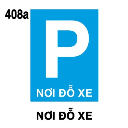 Biển chỉ dẫn I.408a – Nơi đỗ xe | Nhà Sản Xuất Châu Gia Phát