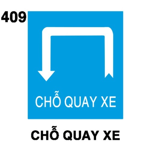 Biển chỉ dẫn I.409 – Chỗ quay xe | Châu Gia Phát