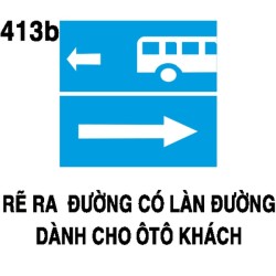 Biển chỉ dẫn I.413b – Rẽ ra đường có làn xe buýt (phải) | Châu Gia Phát Biển chỉ dẫn I.413b – Rẽ ra đường có làn xe buýt (phải) | Châu Gia Phát