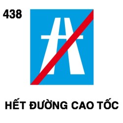 Biển chỉ dẫn I.438 – Hết đường cao tốc | Châu Gia Phát Biển chỉ dẫn I.438 – Hết đường cao tốc | Châu Gia Phát